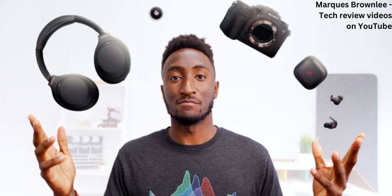 Marques Brownlee - Tech review videos on YouTube